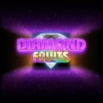 Diamond Fruits