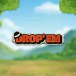 Drop’em