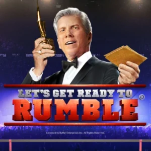 Let’s Get Ready to Rumble
